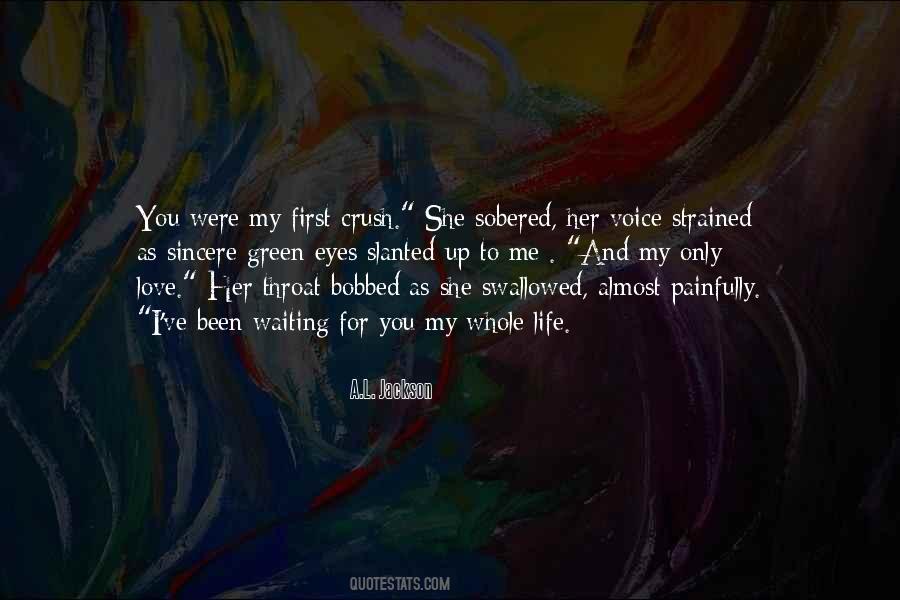 You Were My First Love Quotes #388999