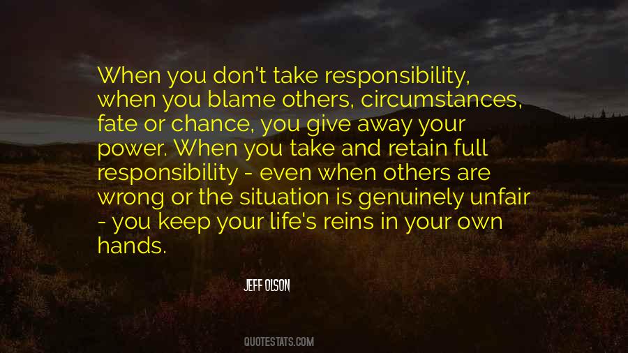 Blame Circumstances Quotes #1098538