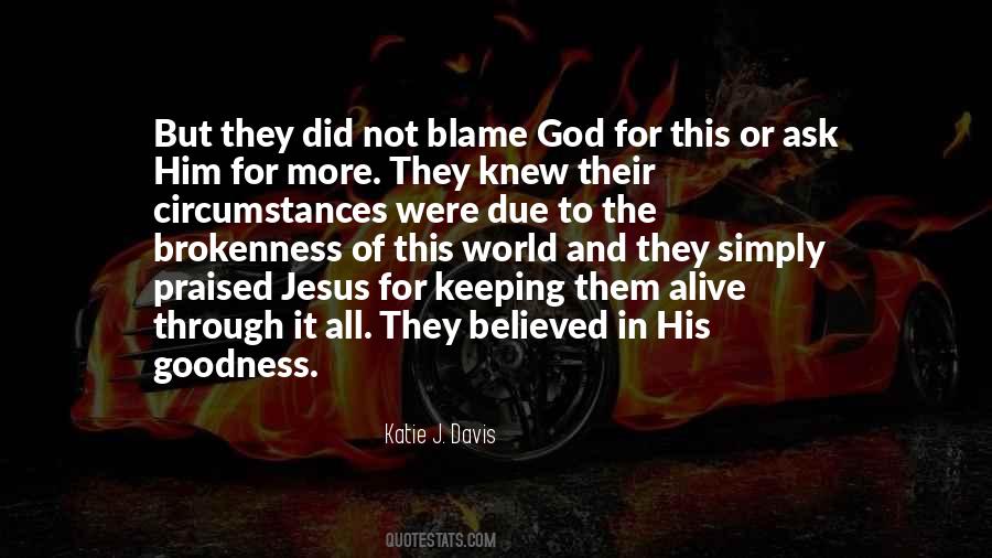 Blame Circumstances Quotes #565361