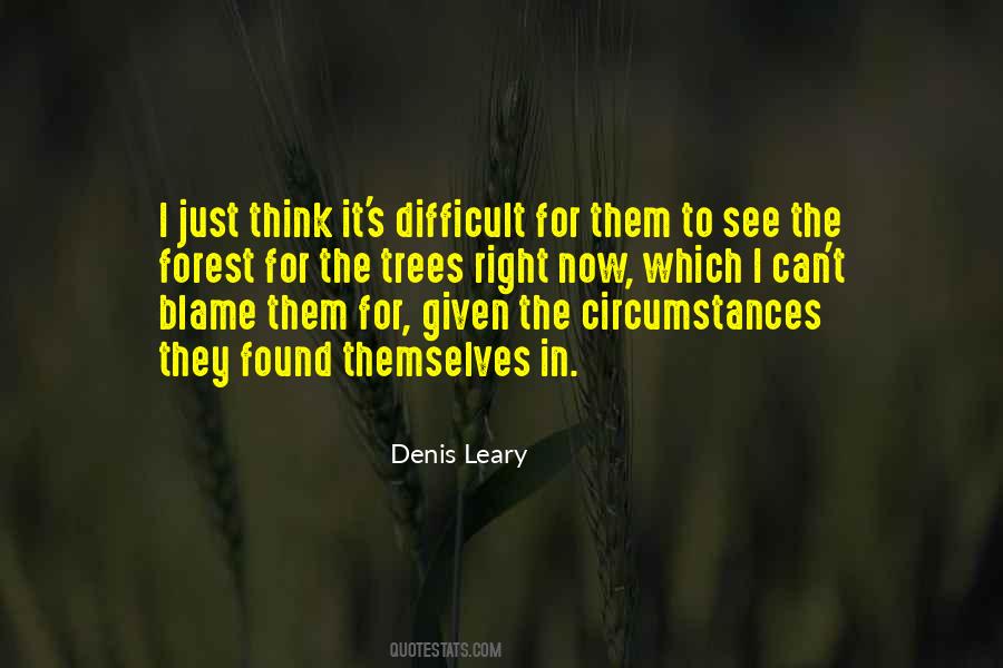 Blame Circumstances Quotes #587334