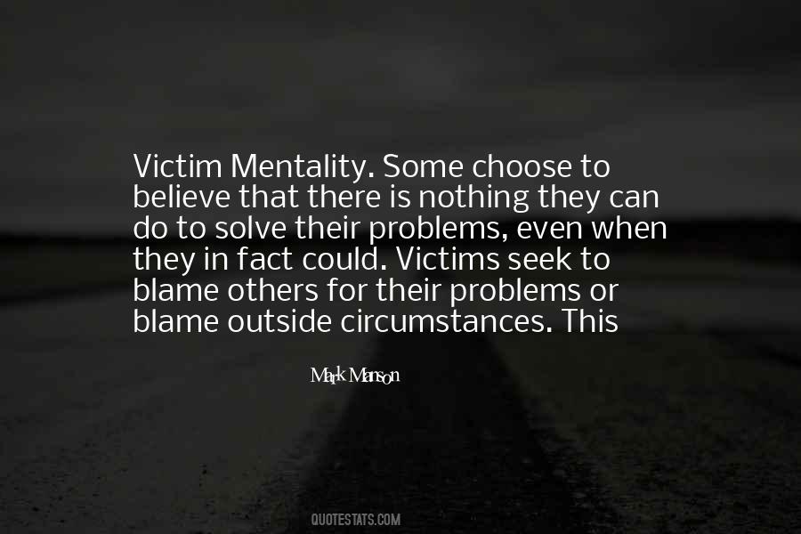 Blame Circumstances Quotes #693575
