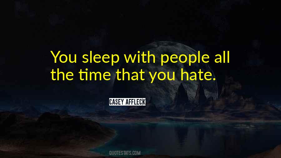 Sleep All The Time Quotes #729154