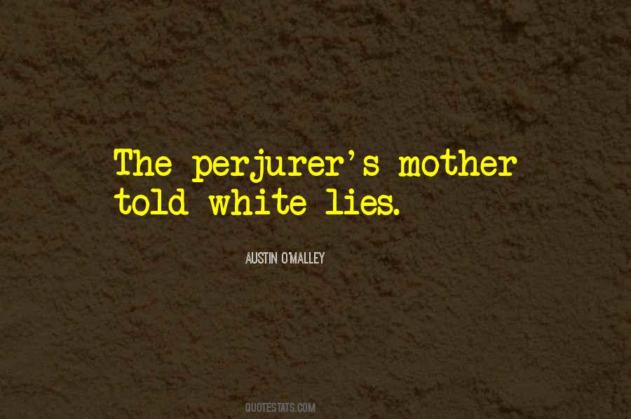 Quotes About Lying To Your Mother #93394