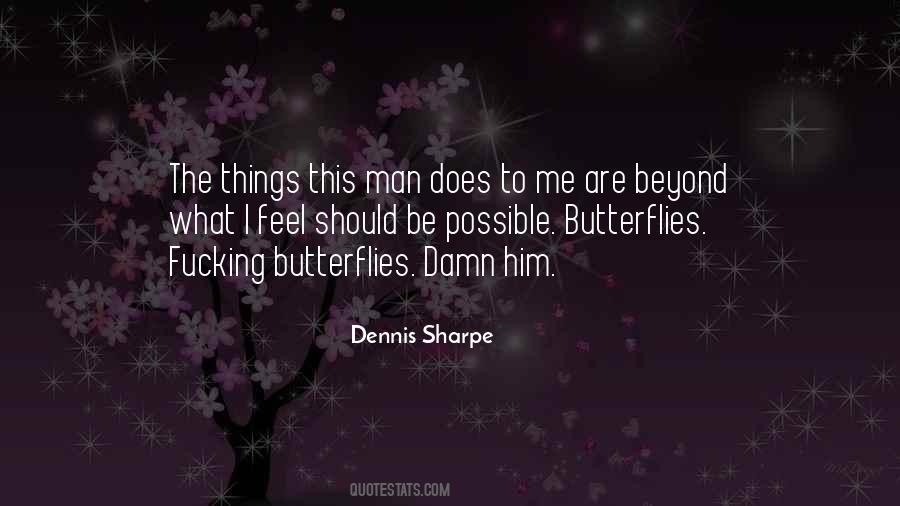 Feel Butterflies Quotes #1437786