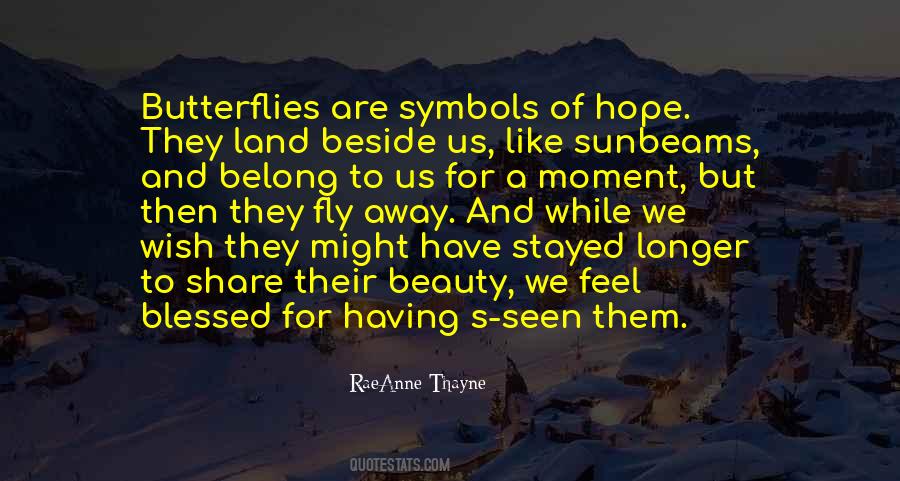 Feel Butterflies Quotes #1572409