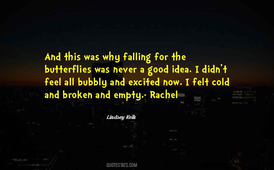 Feel Butterflies Quotes #1863675