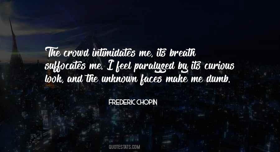 Intimidates In A Way Quotes #1218869
