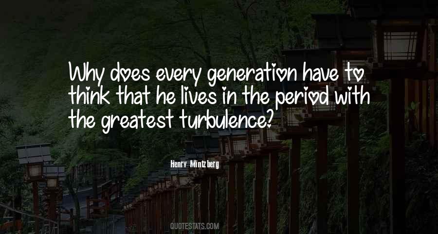 Greatest Generations Quotes #547033