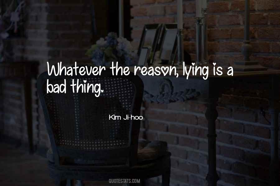 Quotes About Lying Is Bad #1445309