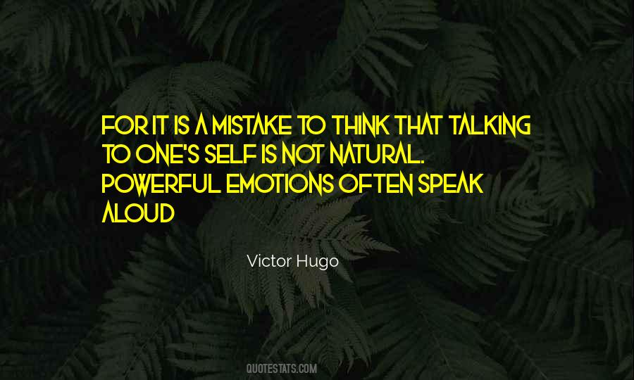 Emotions Are Powerful Quotes #130063