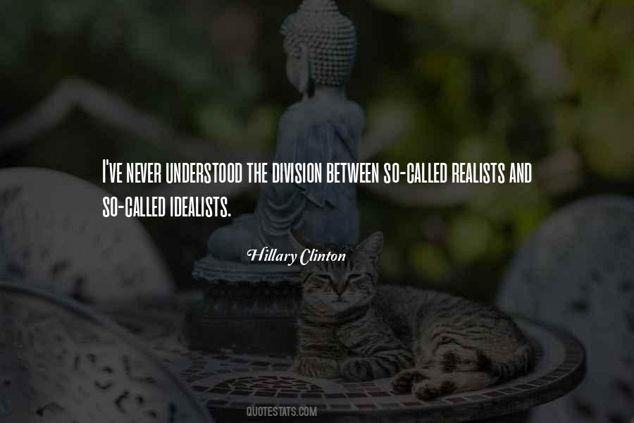 Idealists Vs Realists Quotes #61838
