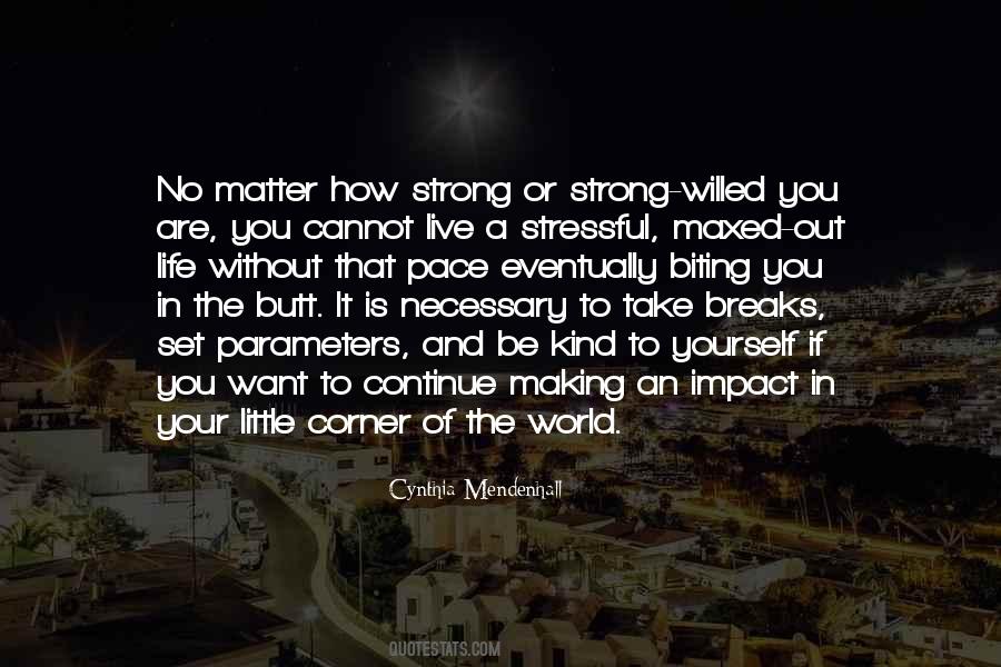 Breaks In Life Quotes #1855835