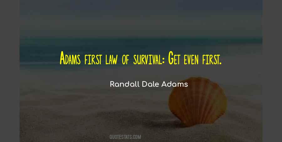 Dale Adams Quotes #1108410