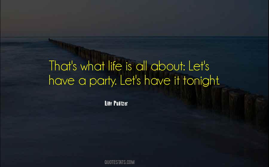 Tonight Party Quotes #46905