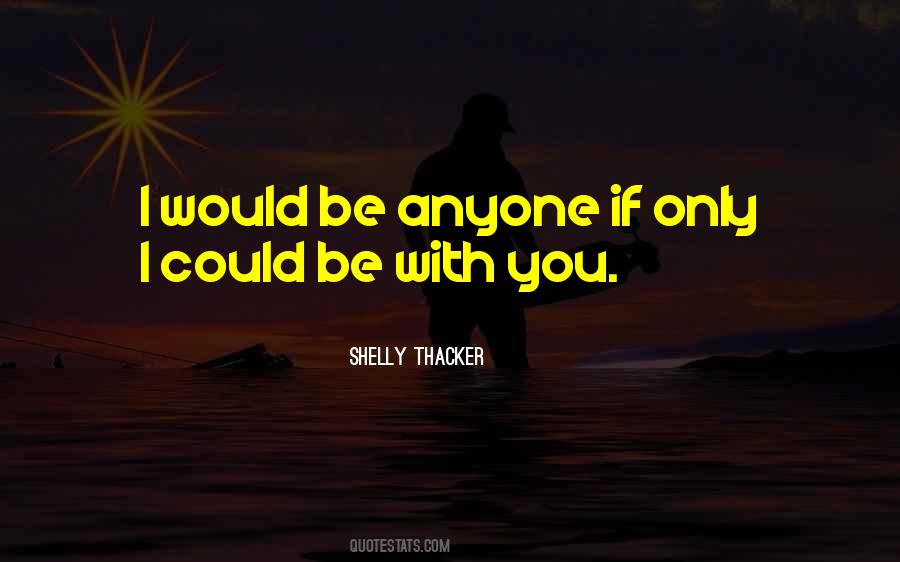 Only With You Quotes #17341
