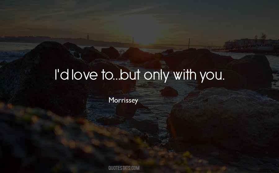 Only With You Quotes #737836