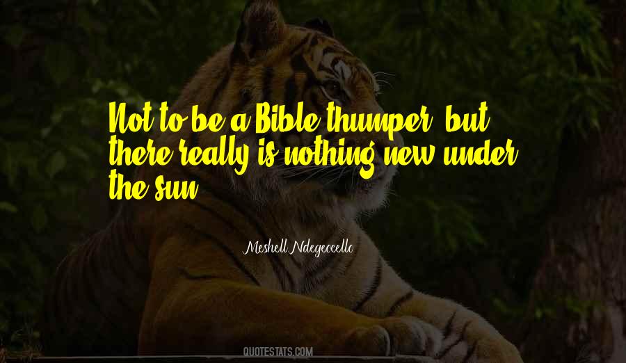 Bible Thumper Quotes #462213