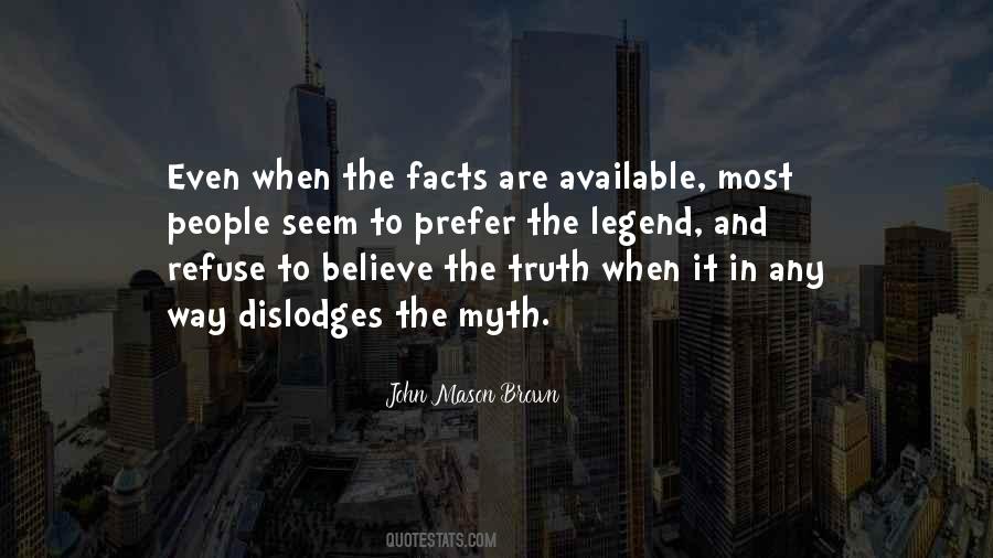 Truth Myth Quotes #1771600