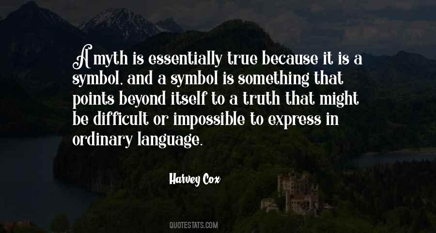 Truth Myth Quotes #633078