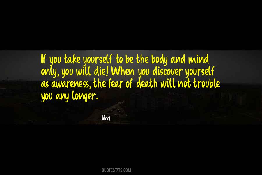 Why Fear Death Quotes #20839