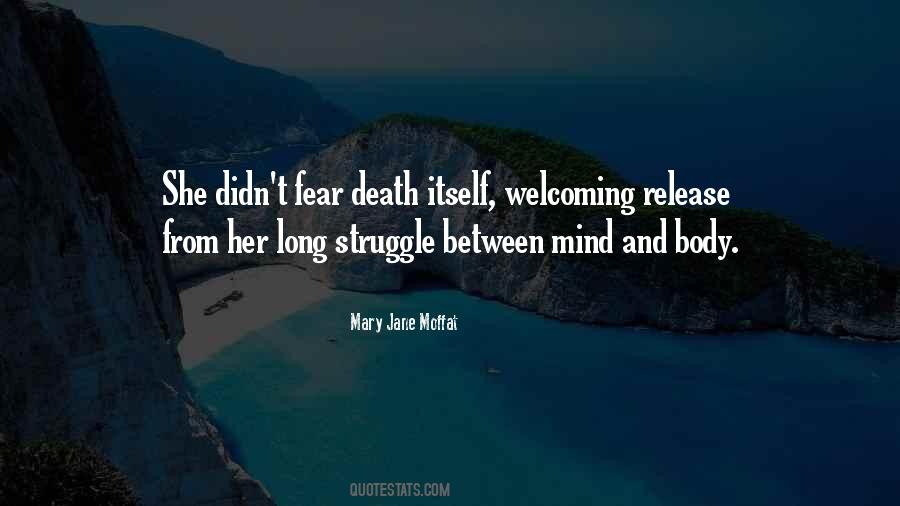 Why Fear Death Quotes #34578