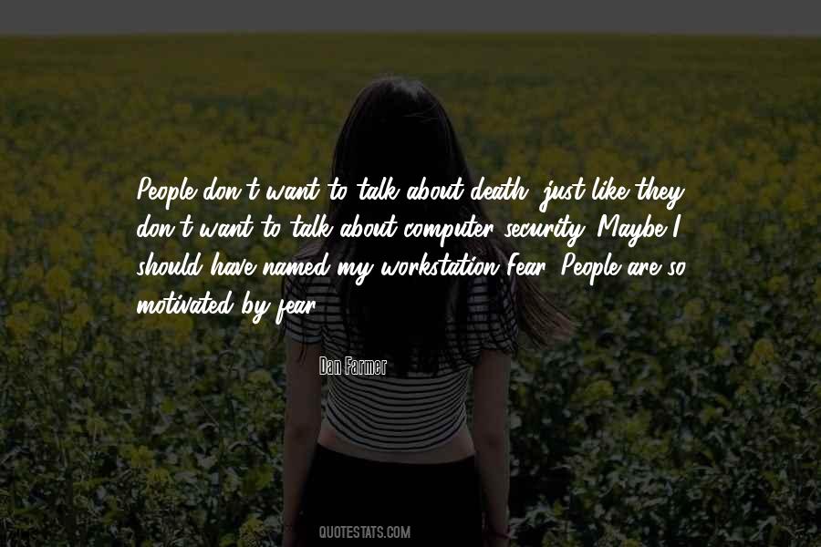 Why Fear Death Quotes #6650