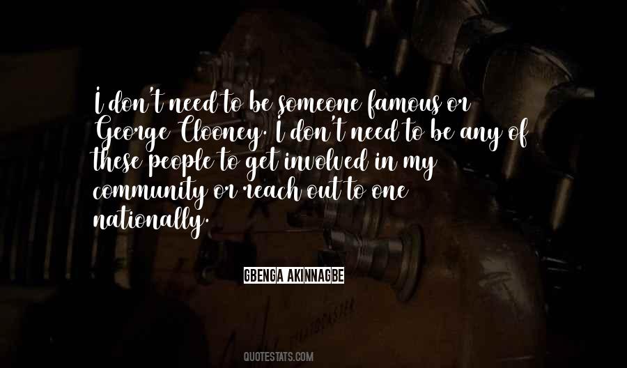Be Someone Quotes #1413475