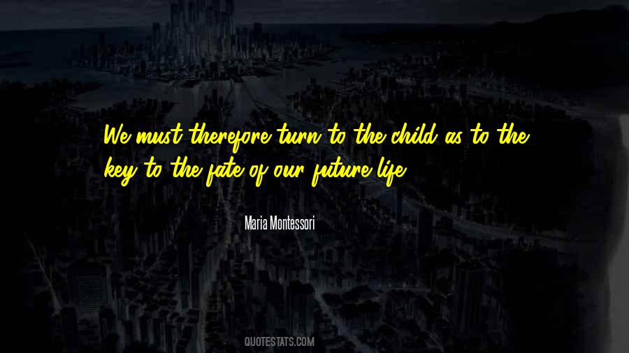 Life Maria Montessori Quotes #1018936