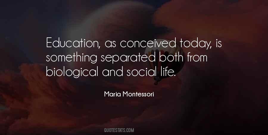 Life Maria Montessori Quotes #1590495