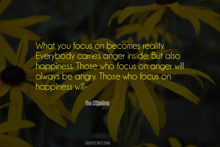 Focus On Happiness Quotes #981256