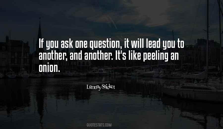 One Question Quotes #656121