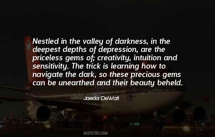 Deepest Valley Quotes #1399693