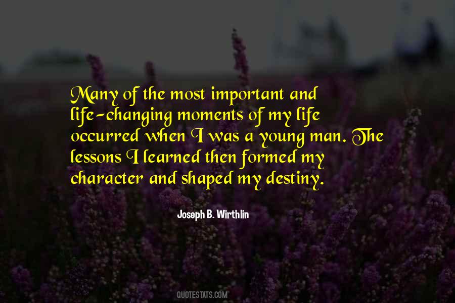 Shaped My Life Quotes #307921