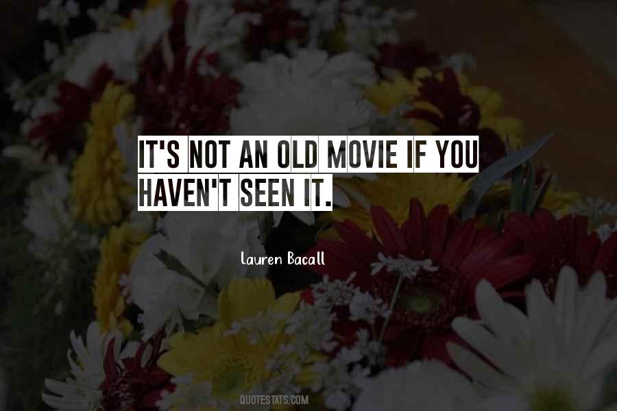 Old Movie Quotes #1564578