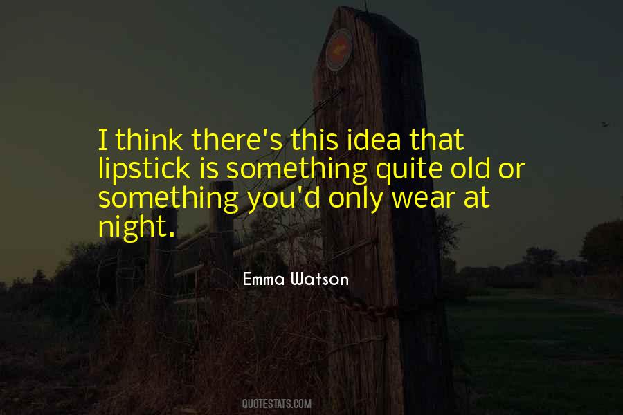 Night Wear Quotes #1869335