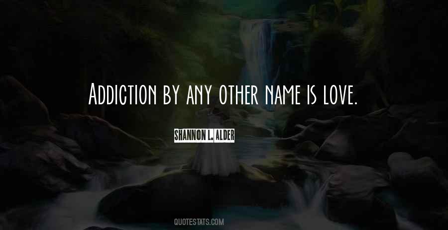 Name Is Love Quotes #1299672