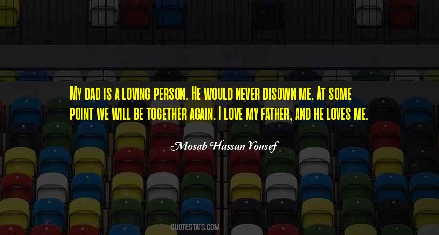 Loving Your Father Quotes #609658
