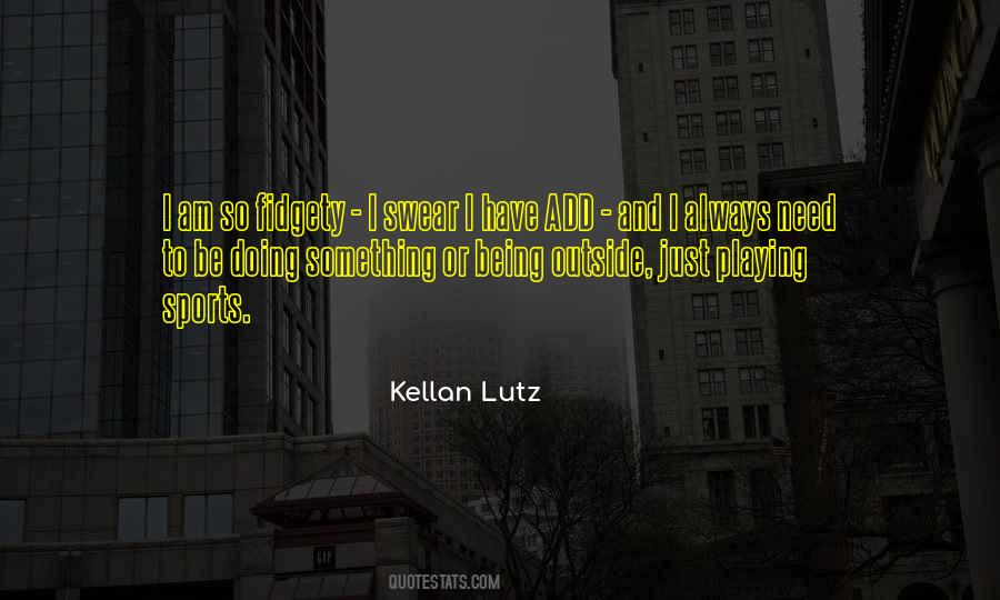 Quotes About Lutz #417707