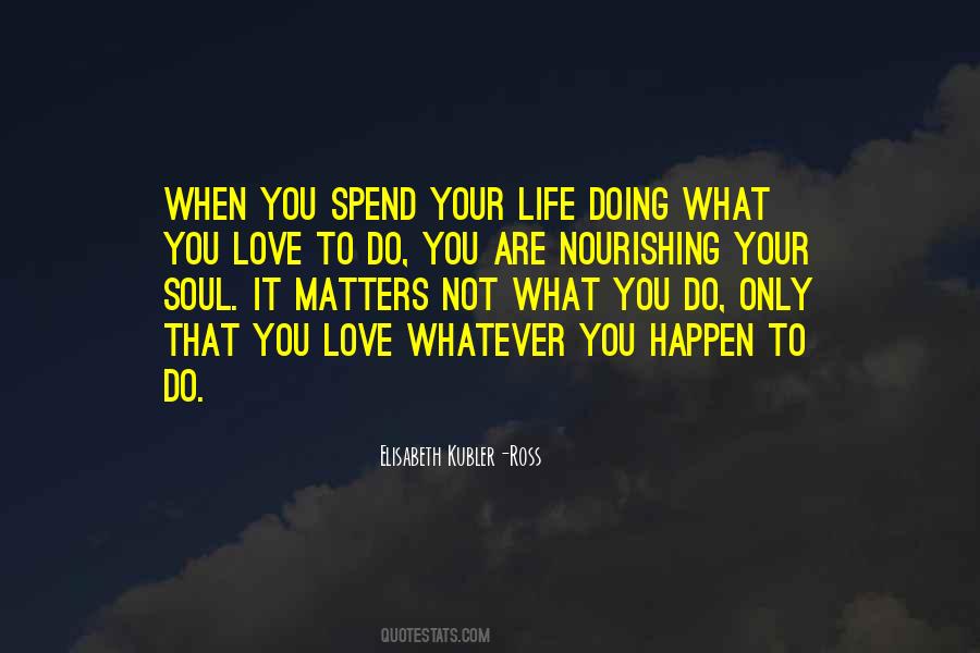Soul Nourishing Quotes #434789