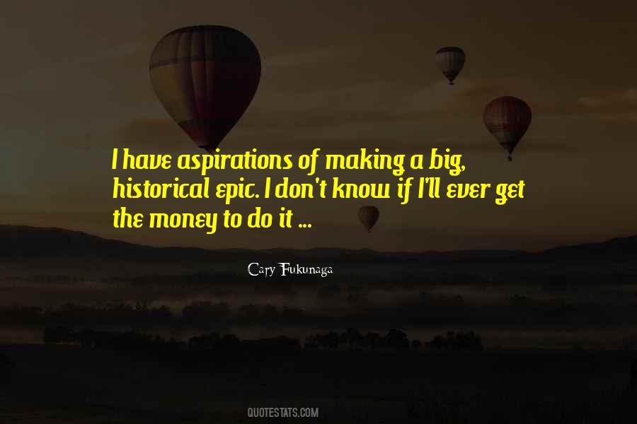 Big Aspirations Quotes #491822