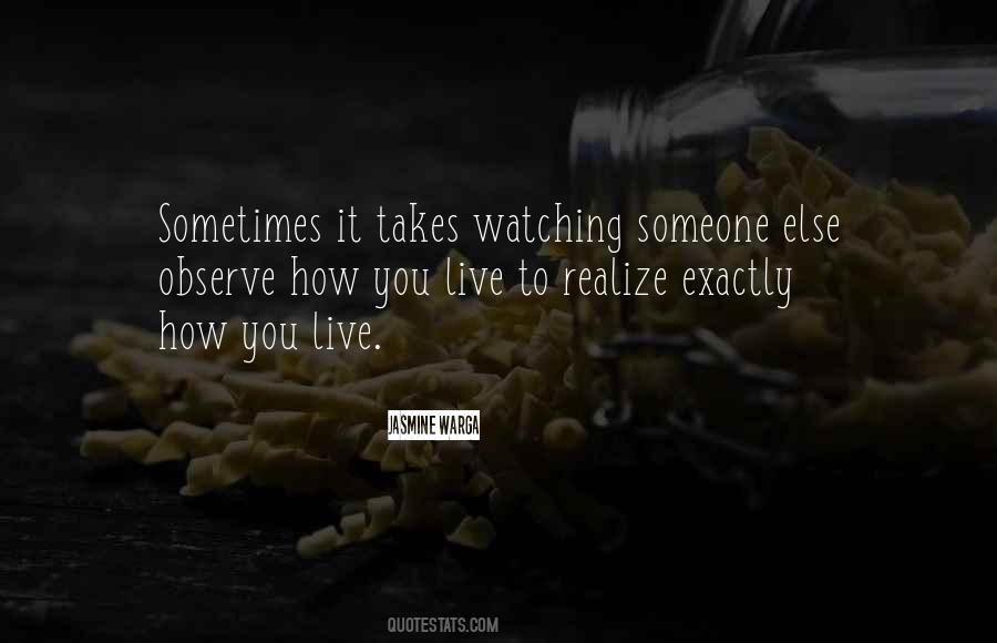 Someone Watching Quotes #102163
