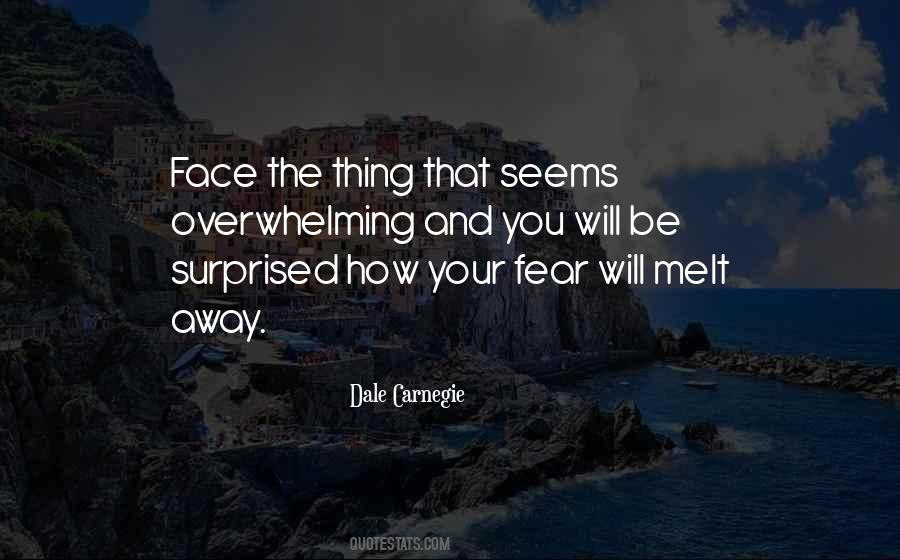Fear Will Melt Away Quotes #1206596
