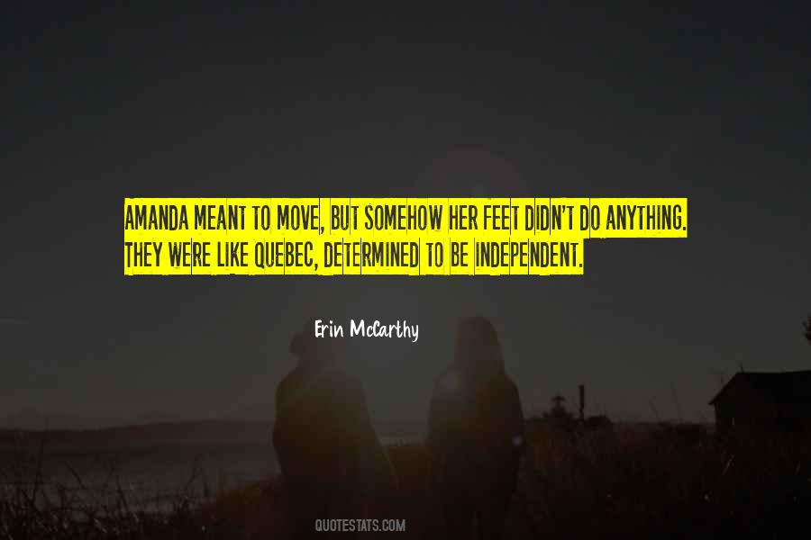 Be Independent Quotes #1607533