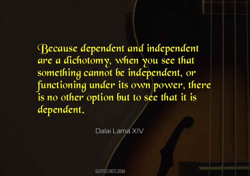 Be Independent Quotes #838969