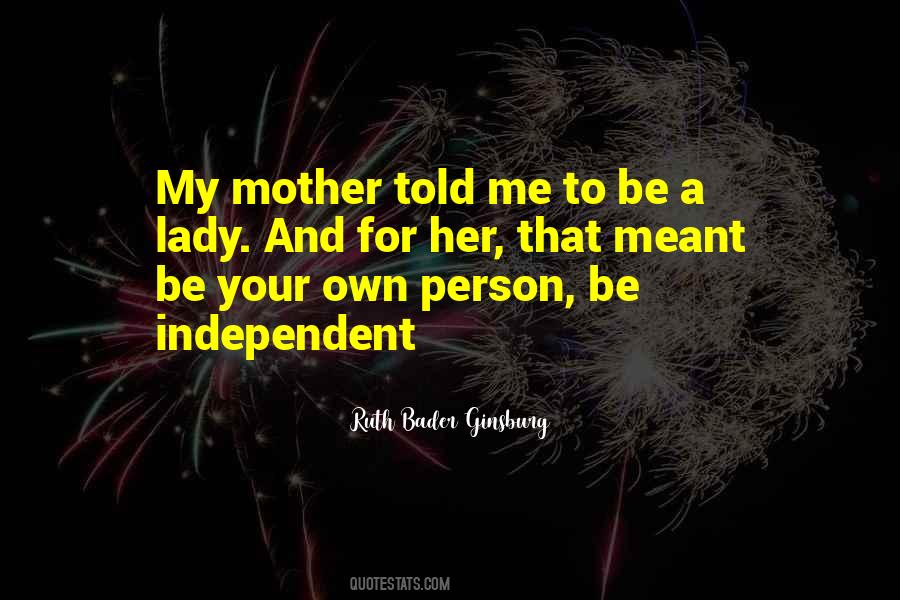 Be Independent Quotes #84901