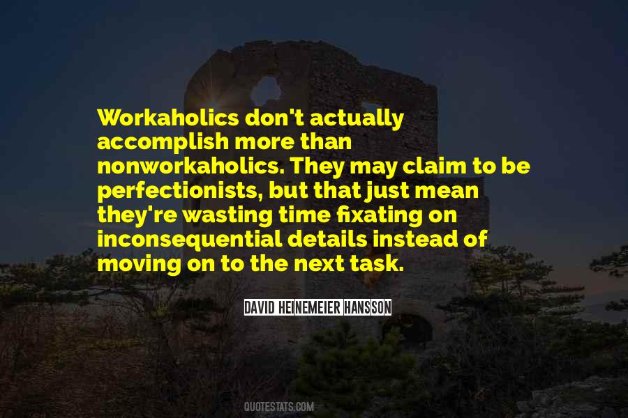 Fixating On Things Quotes #1871756