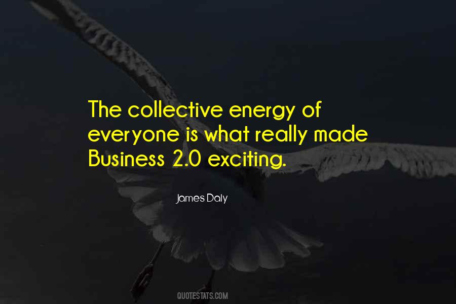 Collective Energy Quotes #1616665