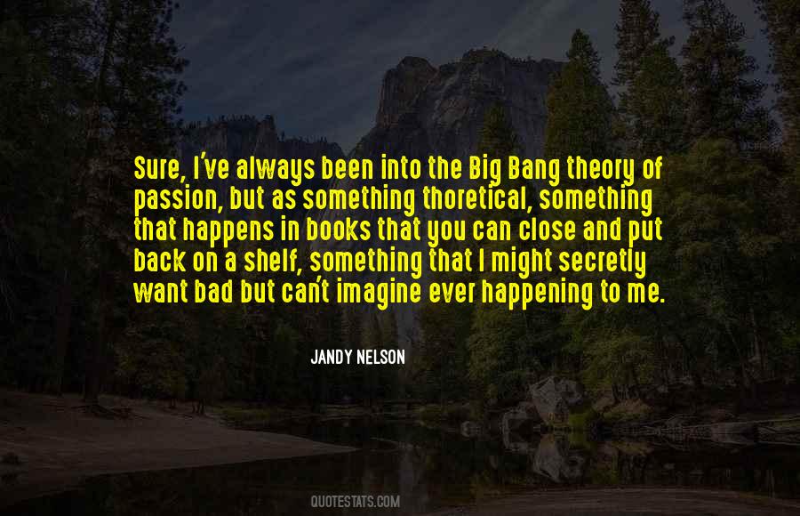 Big Bang Quotes #1353375