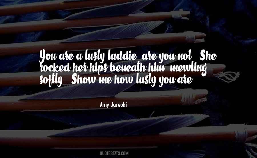 Quotes About Lusty #433662