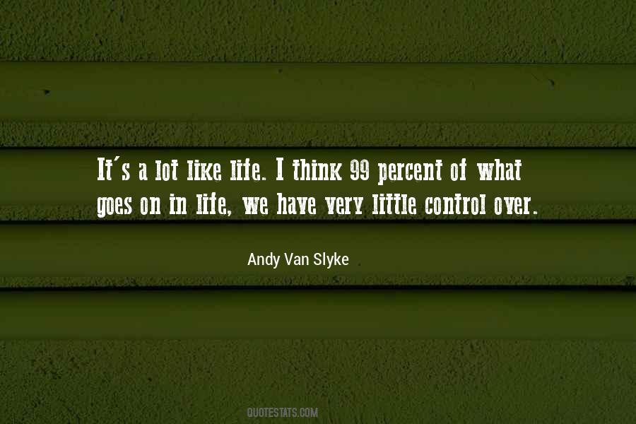 Life Control Quotes #13021